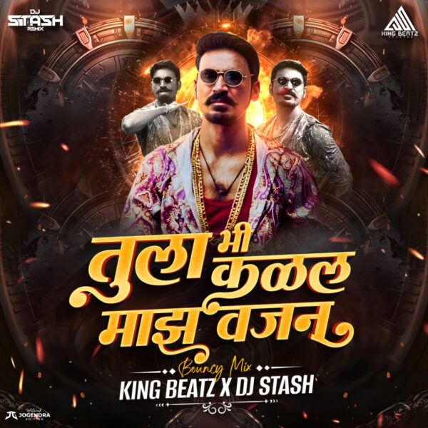 Tula Bhi Kalal Maz Vajan (Bouncy Mix) King Beatz X DJ Stash