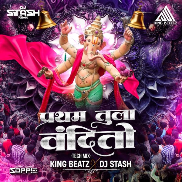 Pratham Tula Vandito (Tech Mix) King Beatz X DJ Stash