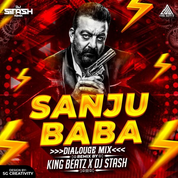 Sanju Baba (Dialogue Mix) King Beatz X DJ Stash