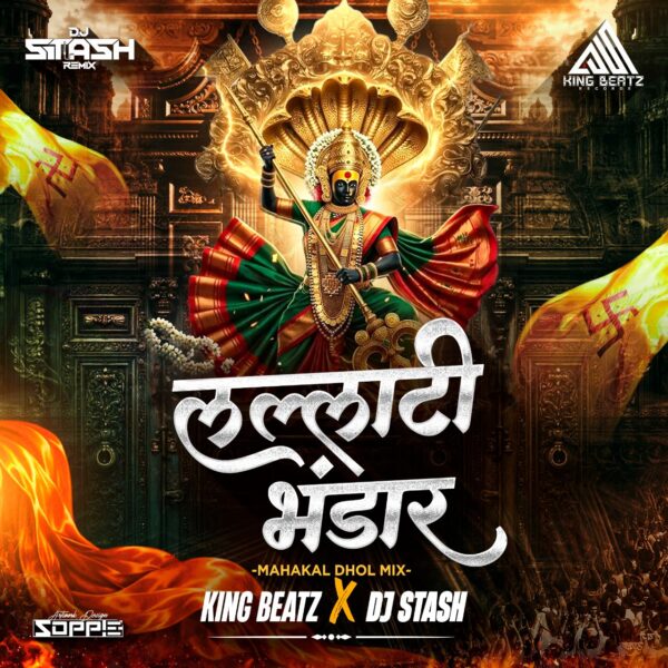 Lallati Bhandar (Mahakal Dhol Mix) King Beatz X DJ Stash