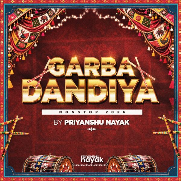 Nonstop Garba & Dandiya 2026 – Priyanshu Nayak